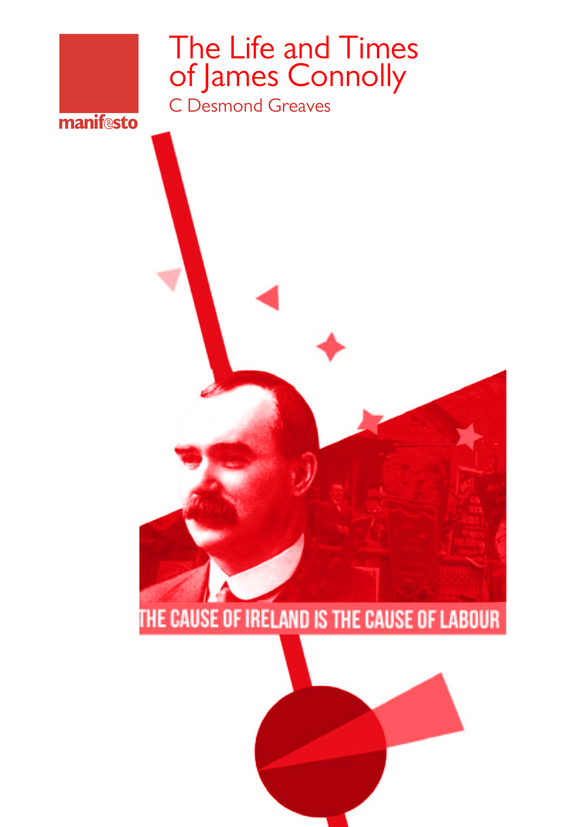 The Life and Times of James Connolly by C Desmond Greaves (Digital Epub)