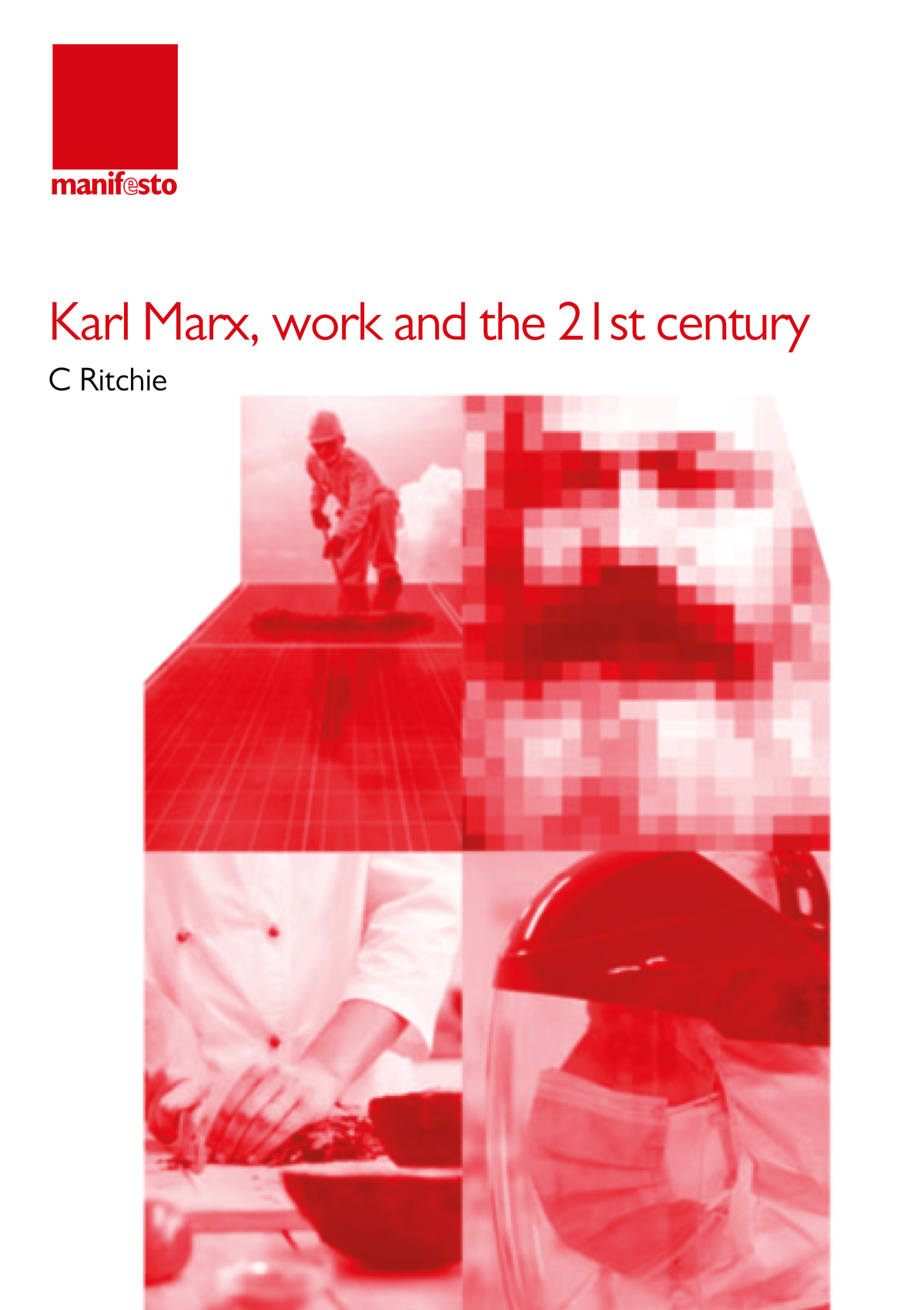 Marx, Work and the 21st Century by C Ritchie (Digital Epub)