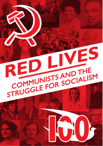 Red Lives – Communists and the Struggle for Socialism  (Digital Epub)